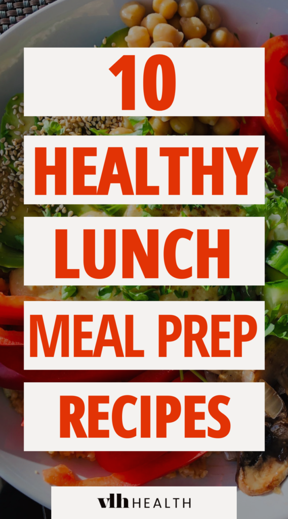 10 healthy lunch meal prep ideas