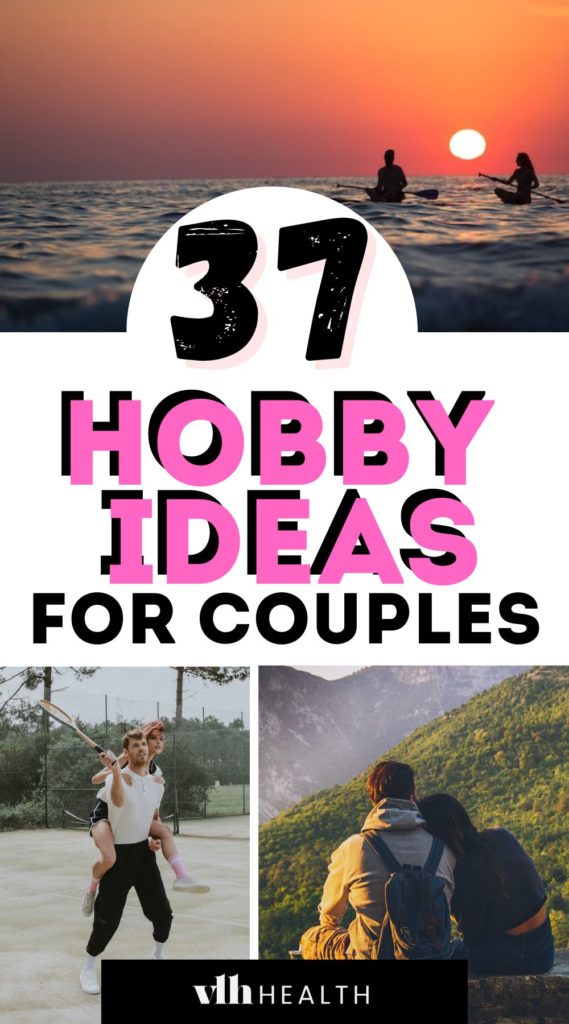 37 Hobby Ideas for Couples to Elevate Your Relationship Pin