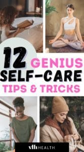 12 Genius Self Care Tips To Change Your Life