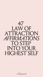 47 Powerful Law of Attraction Affirmations to Manifest Success