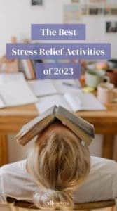 19 Scientifically-Proven Stress Relief Activities for Adults