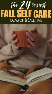 The 24 Coziest Fall Self-Care Ideas of (F)all Time