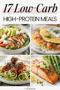 17 High-Protein Low-Carb Meals That Keep You Full All Day