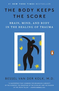 The cover of Your Body Keeps the Score a book about somatic therapy