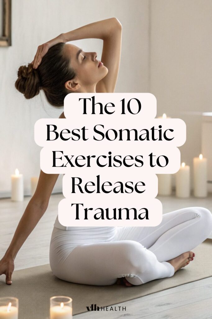 pinnable image of a woman doing a somatic exercise for trauma release