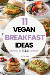 11 High-Protein Vegan Breakfasts Ready in Under 10 Minutes
