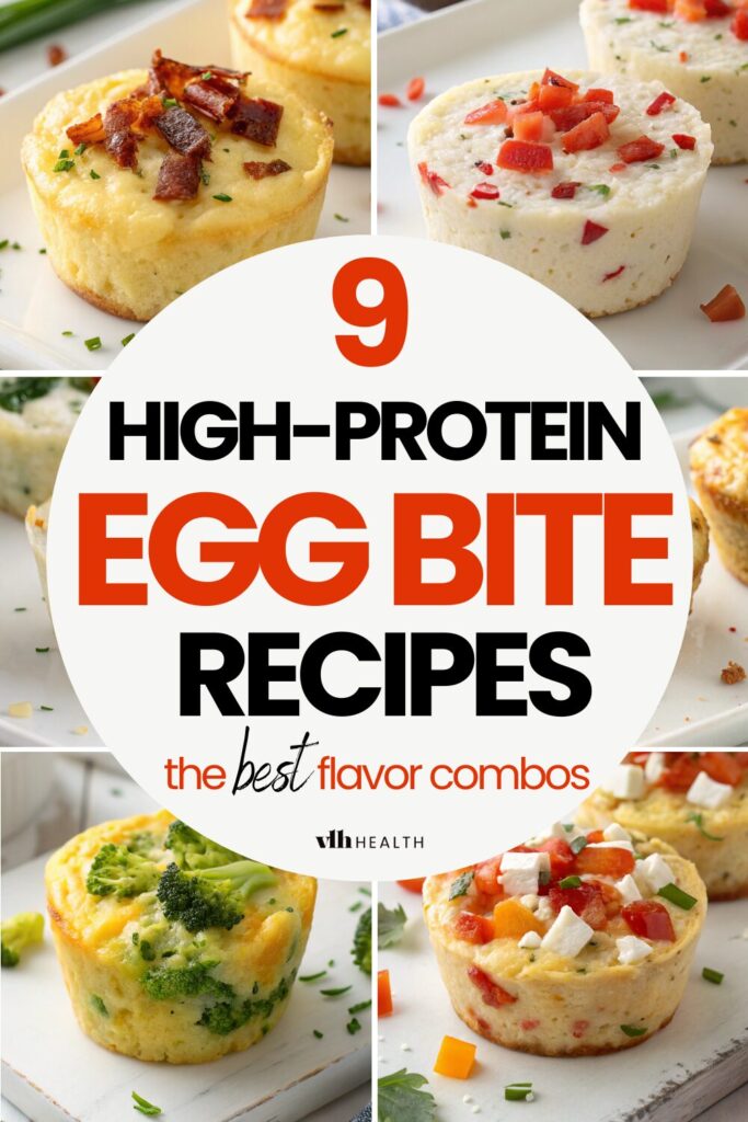 9 High-Protein Egg Bite Recipes" text overlay on a collage of egg bites, including bacon & gruyère, egg white & roasted red pepper, spinach & feta, and more.