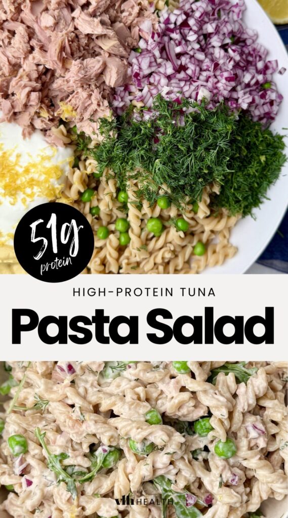 High-protein tuna pasta salad with 51g of protein, featuring tuna, whole wheat pasta, peas, red onion, dill, and a creamy Greek yogurt dressing.