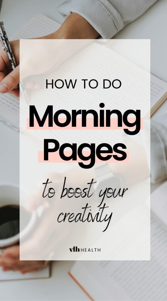 Pinnable image with text "How to do morning pages to boost your creativity"