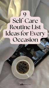 The Ultimate Self-Care Routine List for Every Occasion