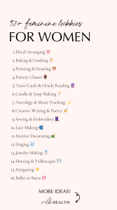 37 Feminine Hobbies to Tap Into Your Feminine Energy