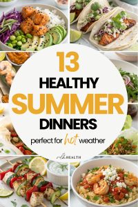 21 Healthy Summer Dinner Recipes